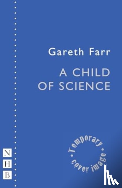 Farr, Gareth - A Child of Science