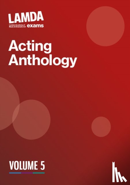 LAMDA Exams - LAMDA Acting Anthology: Volume 5