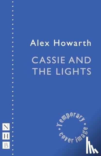 Howarth, Alex - Cassie and the Lights