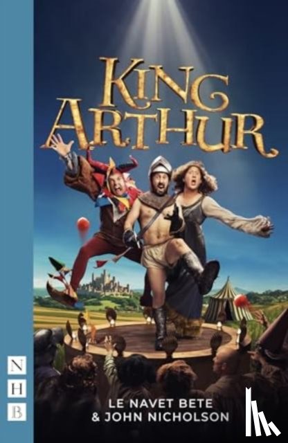 Le Navet Bete, Nicholson, John - King Arthur