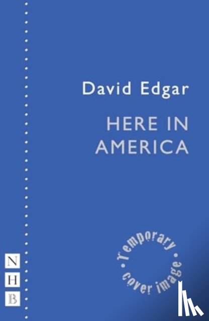 Edgar, David - Here in America