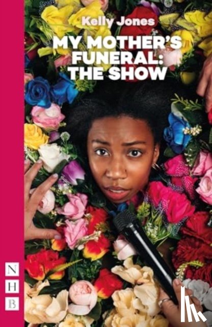 Jones, Kelly - My Mother's Funeral: The Show
