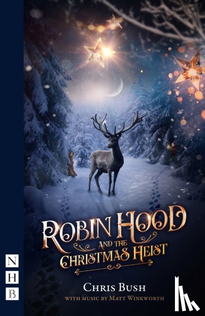 Bush, Chris, Winkworth, Matt - Robin Hood and the Christmas Heist