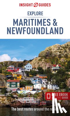 Guides, Insight - Insight Guides Explore Maritimes & Newfoundland: Travel Guide with eBook