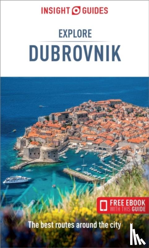 Guides, Insight - Insight Guides Explore Dubrovnik: Travel Guide with eBook