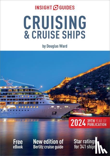 Guides, Insight - Insight Guides Cruising & Cruise Ships 2024: Cruise Guide with eBook