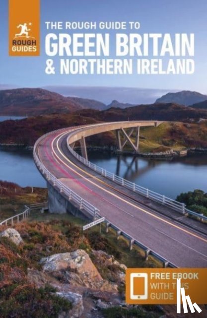 Guides, Rough - The Rough Guide to Green Britain & Northern Ireland: Compact Guide with eBook - Guide to travelling by electric vehicle (EV)