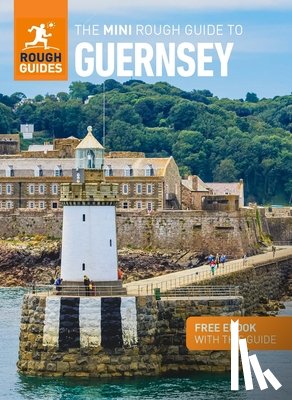Guides, Rough - The Mini Rough Guide to Guernsey: Travel Guide with eBook