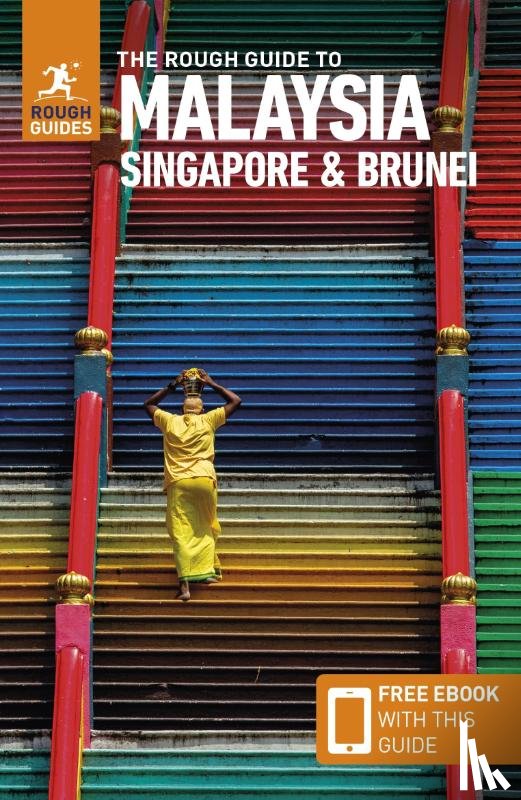 Guides, Rough - The Rough Guide to Malaysia, Singapore & Brunei: Travel Guide with eBook