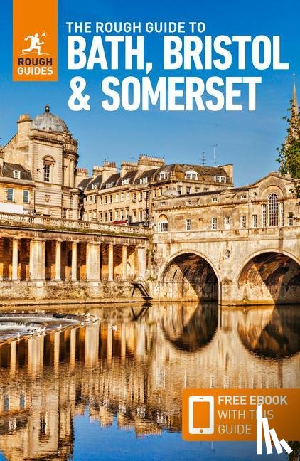 Guides, Rough - The Rough Guide to Bath, Bristol & Somerset: Travel Guide with eBook