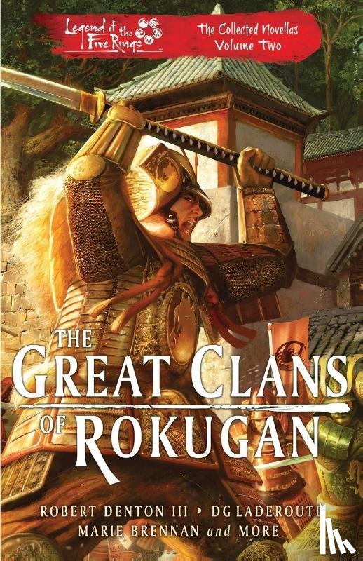 Denton III, Robert, Brennan, Marie, Laderoute, D G - The Great Clans of Rokugan