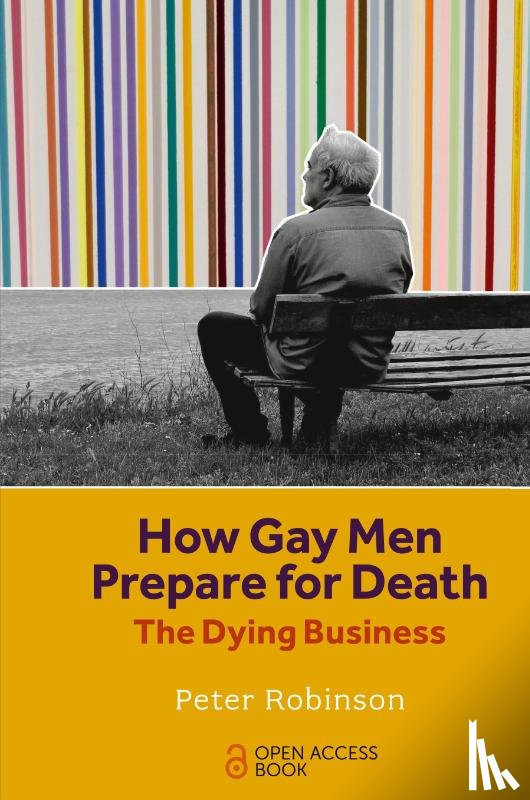Robinson, Peter (University of New South Wales - How Gay Men Prepare for Death