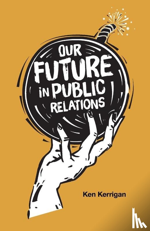 Kerrigan, Ken (New York University - Our Future in Public Relations
