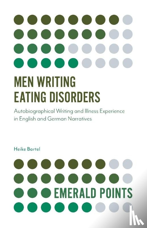 Bartel, Heike (University of Nottingham - Men Writing Eating Disorders