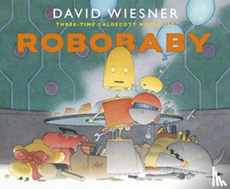 Wiesner, David - Robobaby