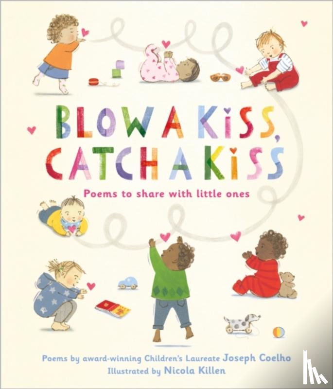 Coelho, Joseph - Blow a Kiss, Catch a Kiss
