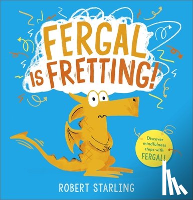 Starling, Robert - Fergal is Fretting!