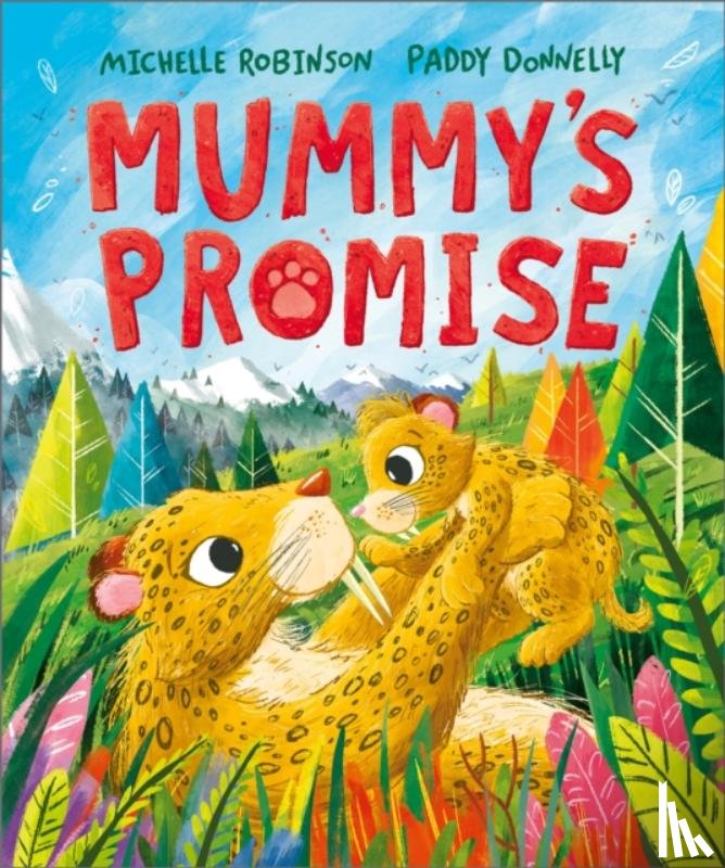 Robinson, Michelle - Mummy's Promise