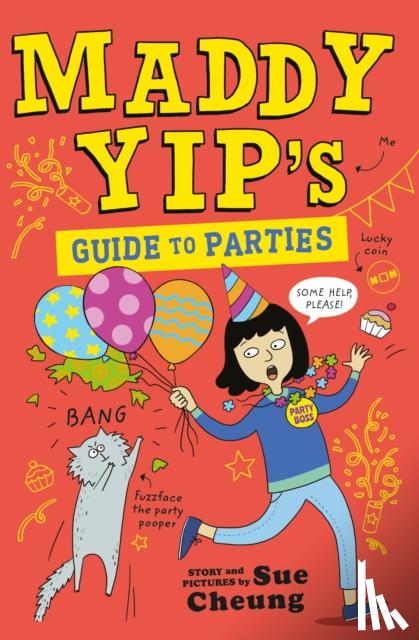 Cheung, Sue - Maddy Yip's Guide to Parties