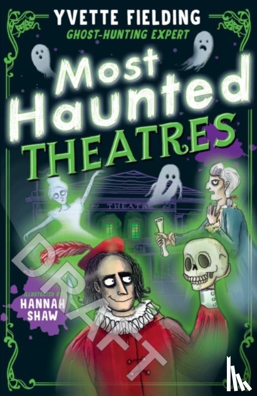 Fielding, Yvette - Most Haunted Theatres