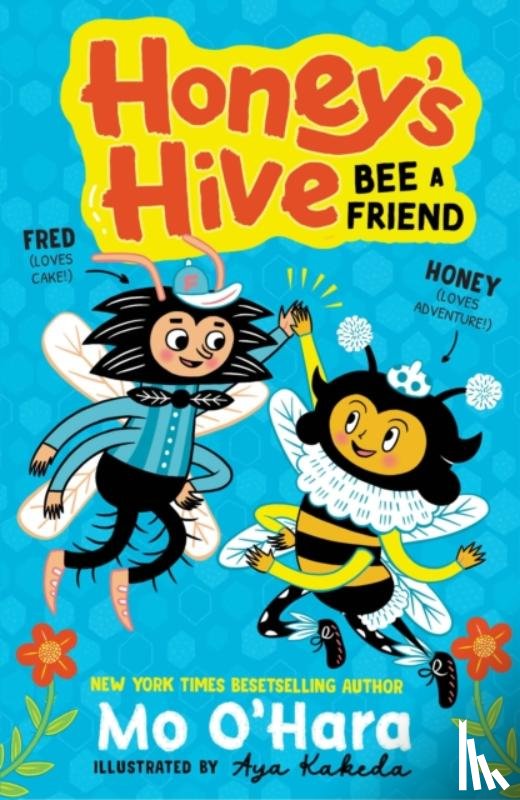 O'Hara, Mo - Honey's Hive: Bee a Friend