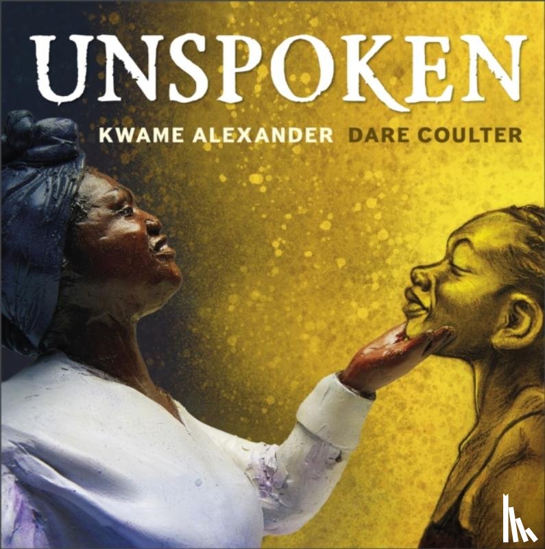 Alexander, Kwame - Unspoken