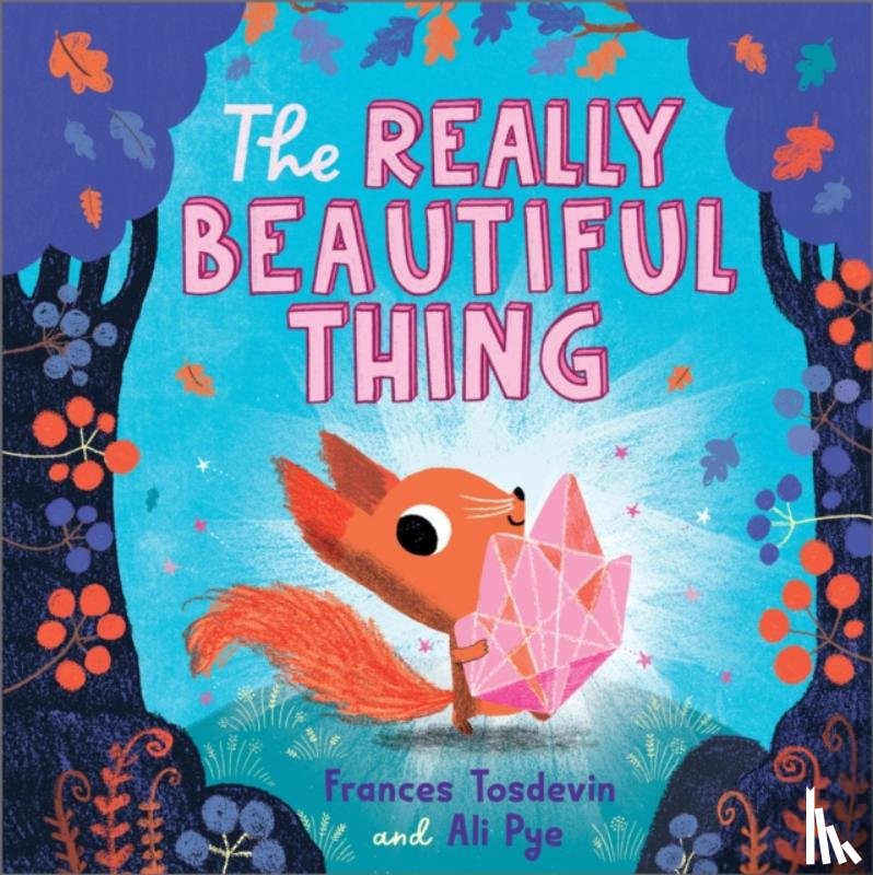 Tosdevin, Frances - The Really Beautiful Thing