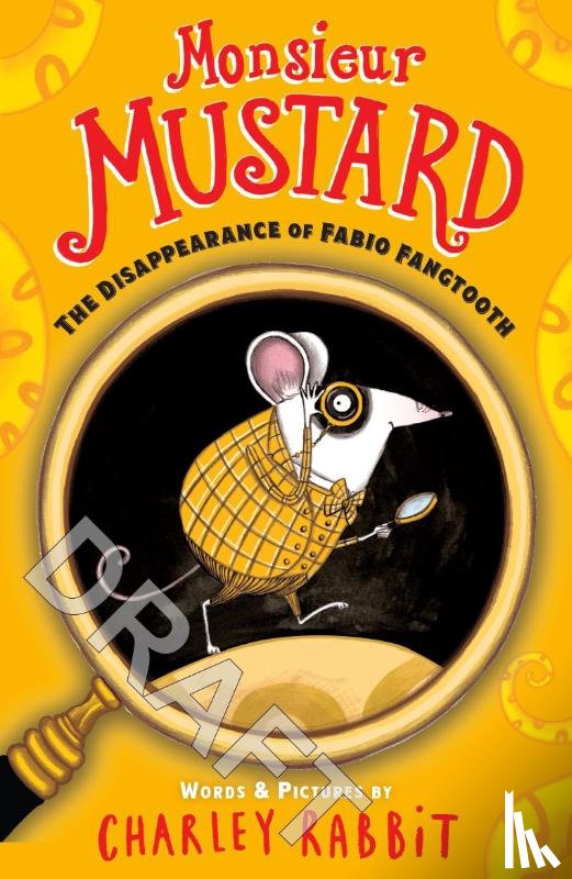 Rabbit, Charley - Monsieur Mustard: The Disappearance of Fabio Fangtooth