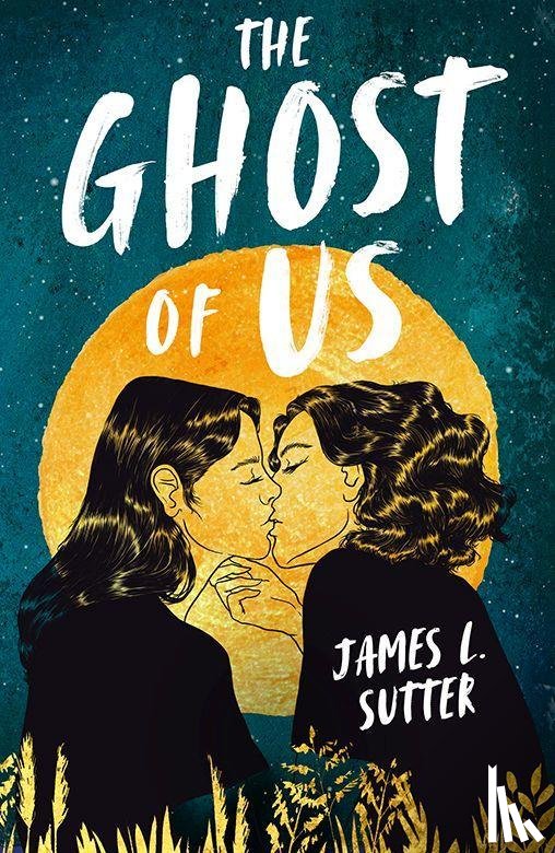 Sutter, James L. - The Ghost of Us