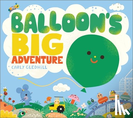 Gledhill, Carly - Balloon's Big Adventure