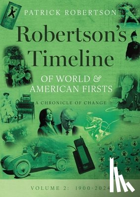 Robertson, Patrick - Robertson's Timeline of World & American Firsts