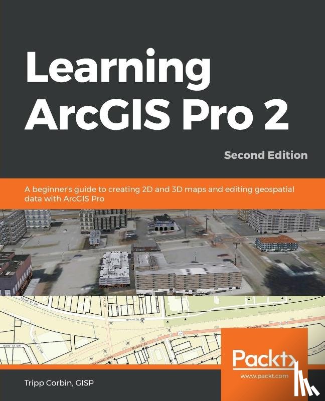 Corbin, Tripp - Learning ArcGIS Pro 2