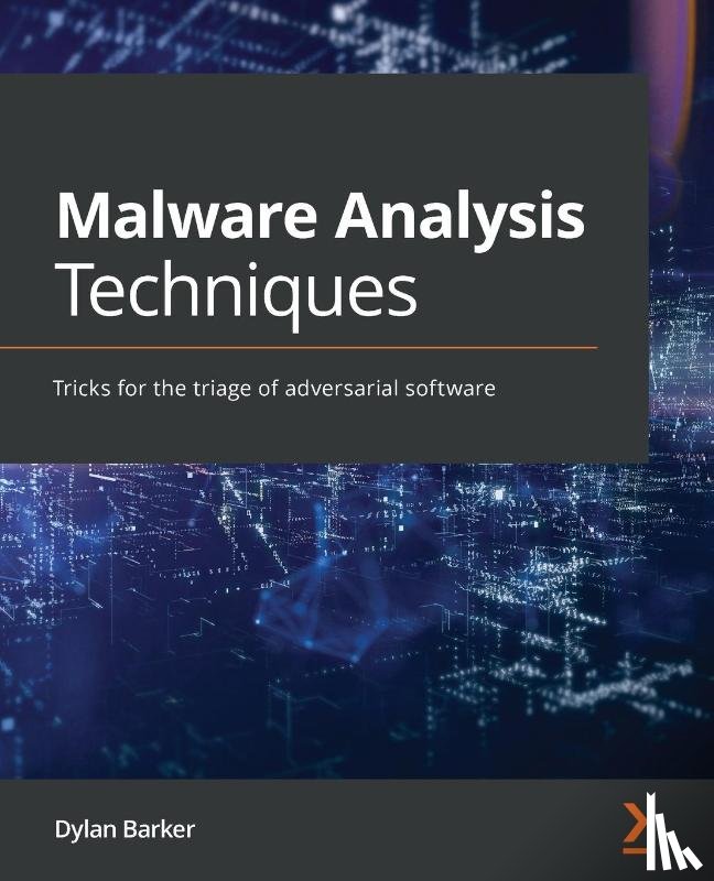 Barker, Dylan - Malware Analysis Techniques