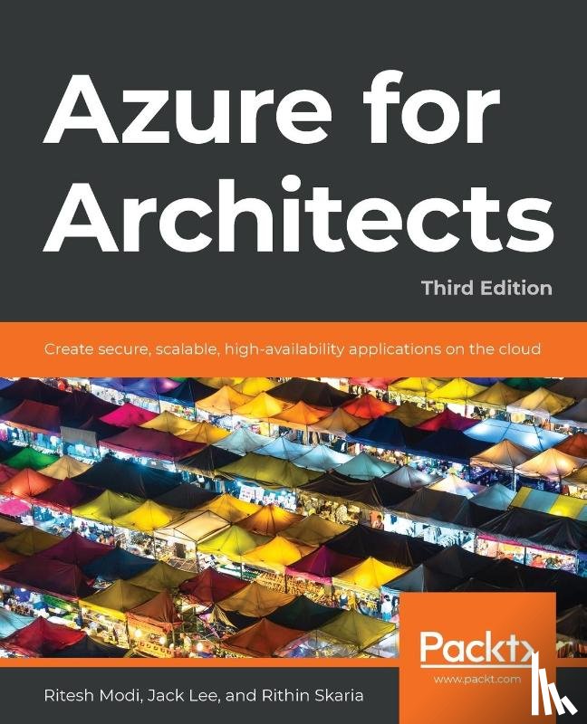 Modi, Ritesh, Lee, Jack, Skaria, Rithin - Azure for Architects