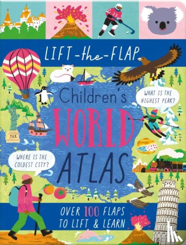  - Lift-the-Flap Children's World Atlas