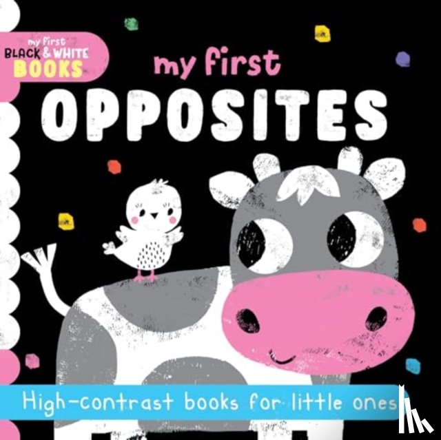  - My First Opposites