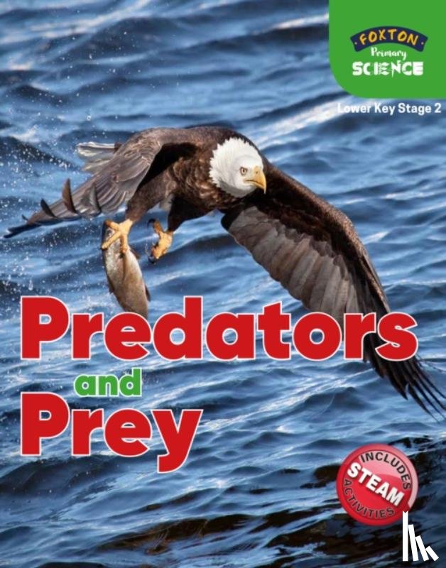 Tyrrell, Nichola - Foxton Primary Science: Predators and Prey (Lower KS2 Science)