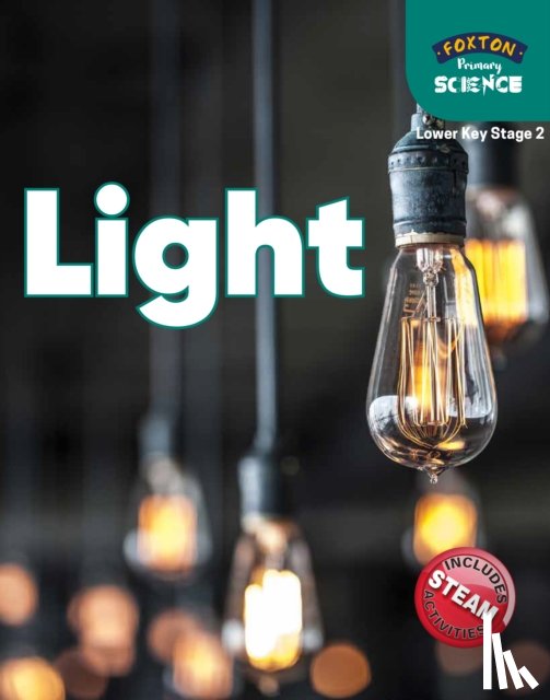 Tyrrell, Nichola - Foxton Primary Science: Light (Lower KS2 Science)