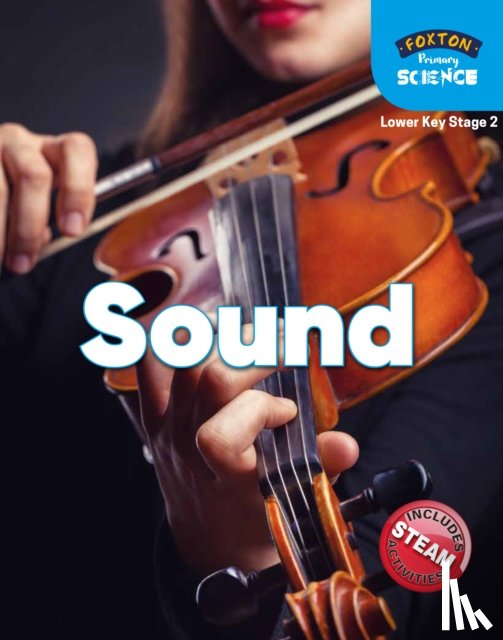 Tyrrell, Nichola - Foxton Primary Science: Sound (Lower KS2 Science)