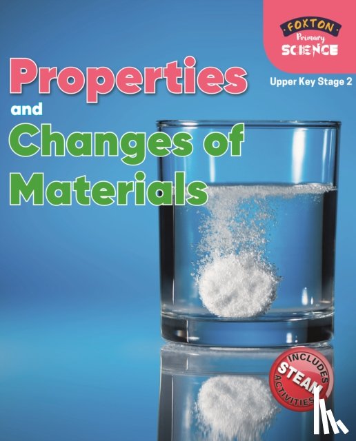 Tyrrell, Nichola - Foxton Primary Science: Properties and Changes of Materials (Upper KS2 Science)