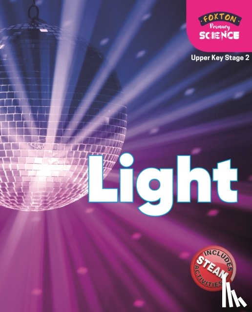 Tyrrell, Nichola - Foxton Primary Science: Light (Upper KS2 Science)