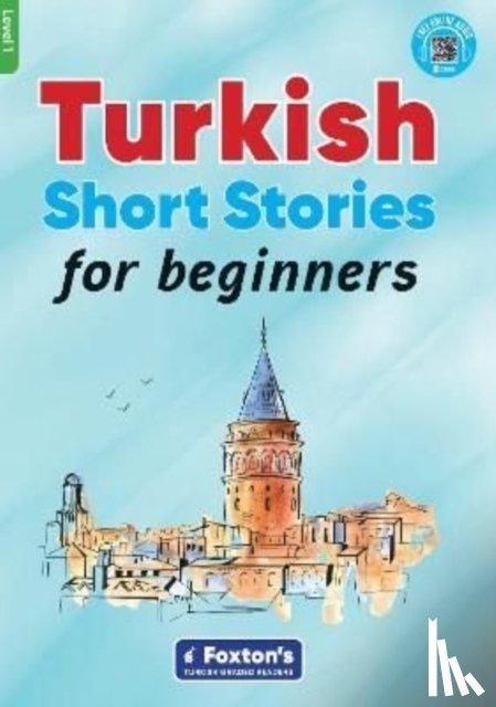 Buz, Yusuf, Umut, Umit Can - Turkish Short Stories for Beginners - Based on a comprehensive grammar and vocabulary framework (CEFR A1) - with quizzes , full answer key and online audio
