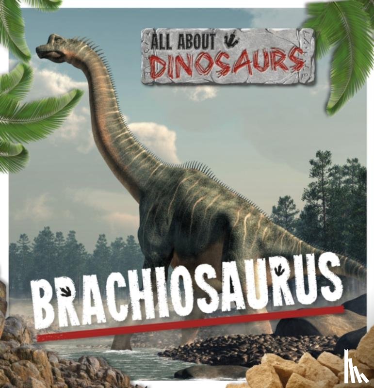 Gunasekara, Mignonne - Brachiosaurus