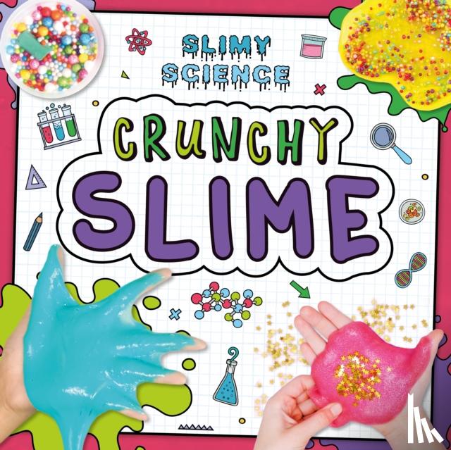 Holmes, Kirsty - Crunchy Slime