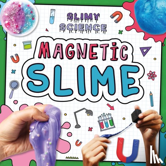 Holmes, Kirsty - Magnetic Slime