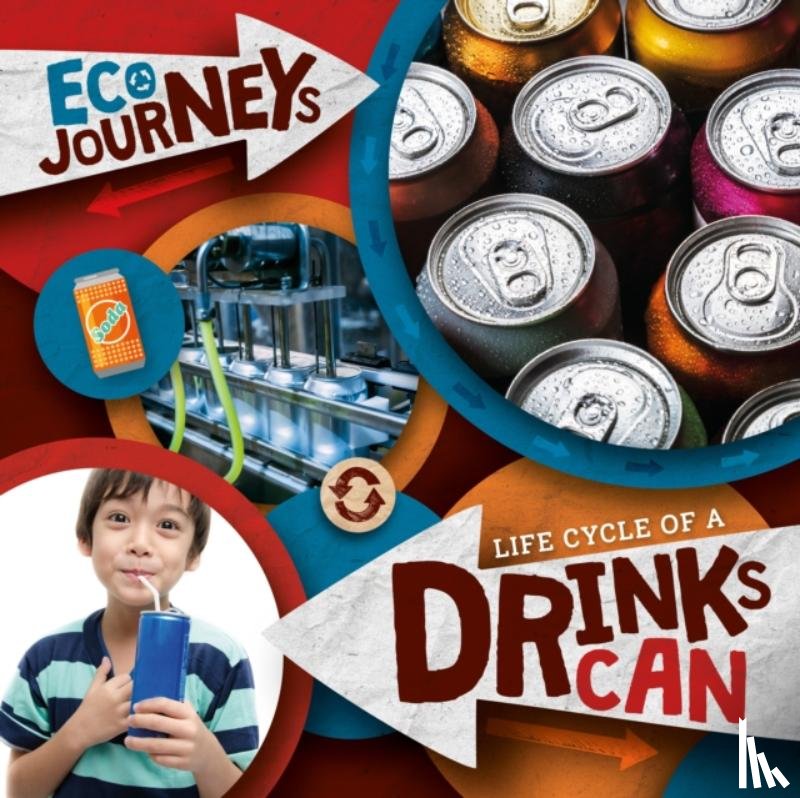 Nelson, Louise - Life Cycle of a Drinks Can