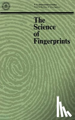 Federal Bureau of Investigation, Departm - The Science of Fingerprints