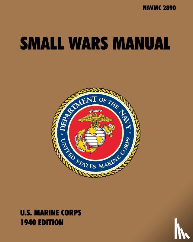 U S Marine Corps - Small Wars Manual