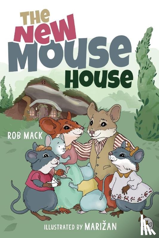 Mack, Rob - The New Mouse House