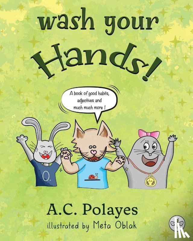 Polayes, Anne-Catherine - Wash Your Hands!